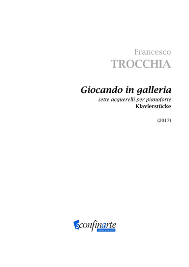 Francesco Trocchia: GIOCANDO IN GALLERIA – sette acquerelli (ES 1033?)