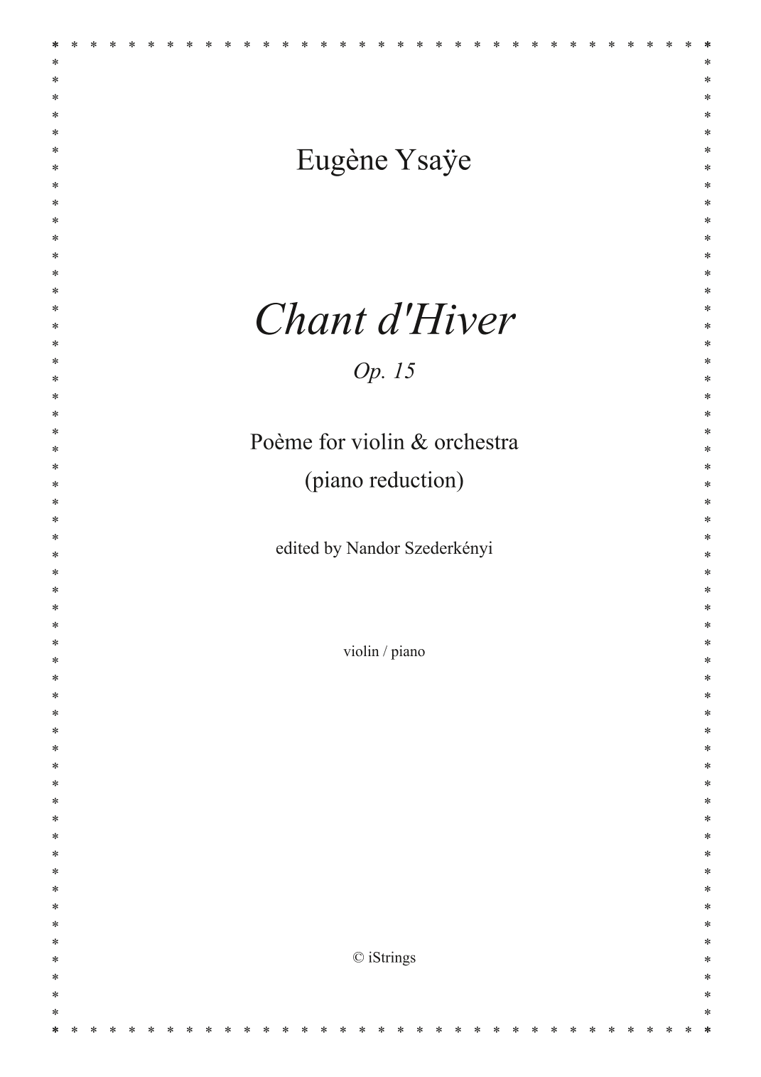 Chant d'Hiver Op. 15; Poème for violin & orchestra (piano reduction) (arr. Nandor Szederkenyi)