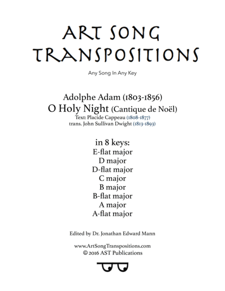 ADAM: O Holy Night (in 8 keys: E-flat, D, D-flat, C, B, B-flat, A, A-flat major) (arr. ArtSongTranspositions.com)