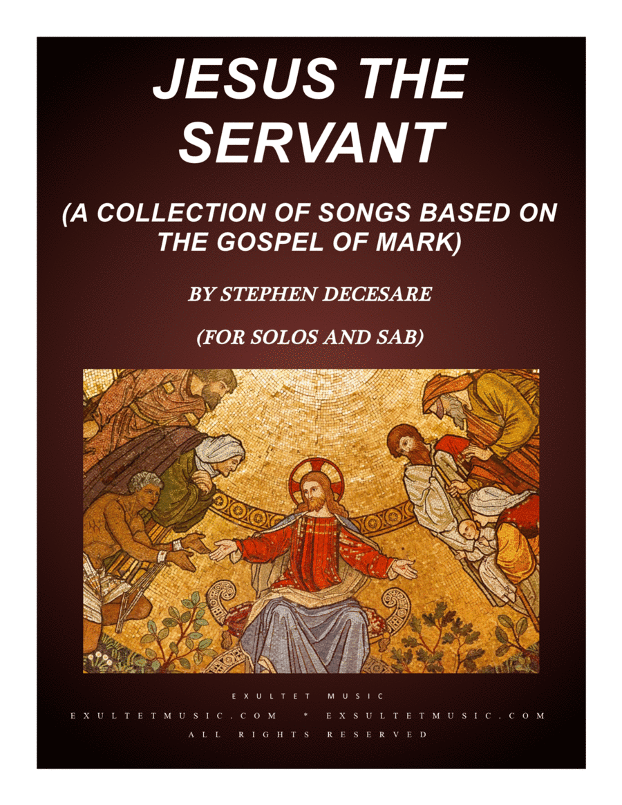 Jesus The Servant (for Solos and SAB)