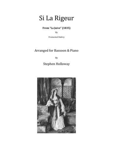 Si La Rigeur (Halévy) for bassoon and piano (arr. Stephen Holloway)