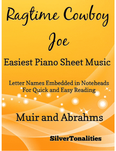 Ragtime Cowboy Joe Easiest Piano Sheet Music (arr. SilverTonalities)