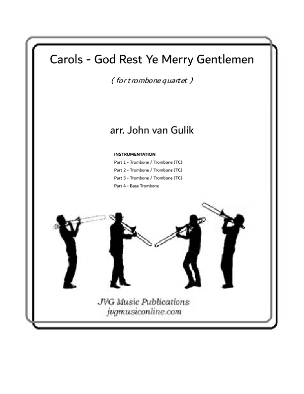 God Rest Ye Merry Gentlemen - Carols - Trombone Quartet (arr. John van Gulik)