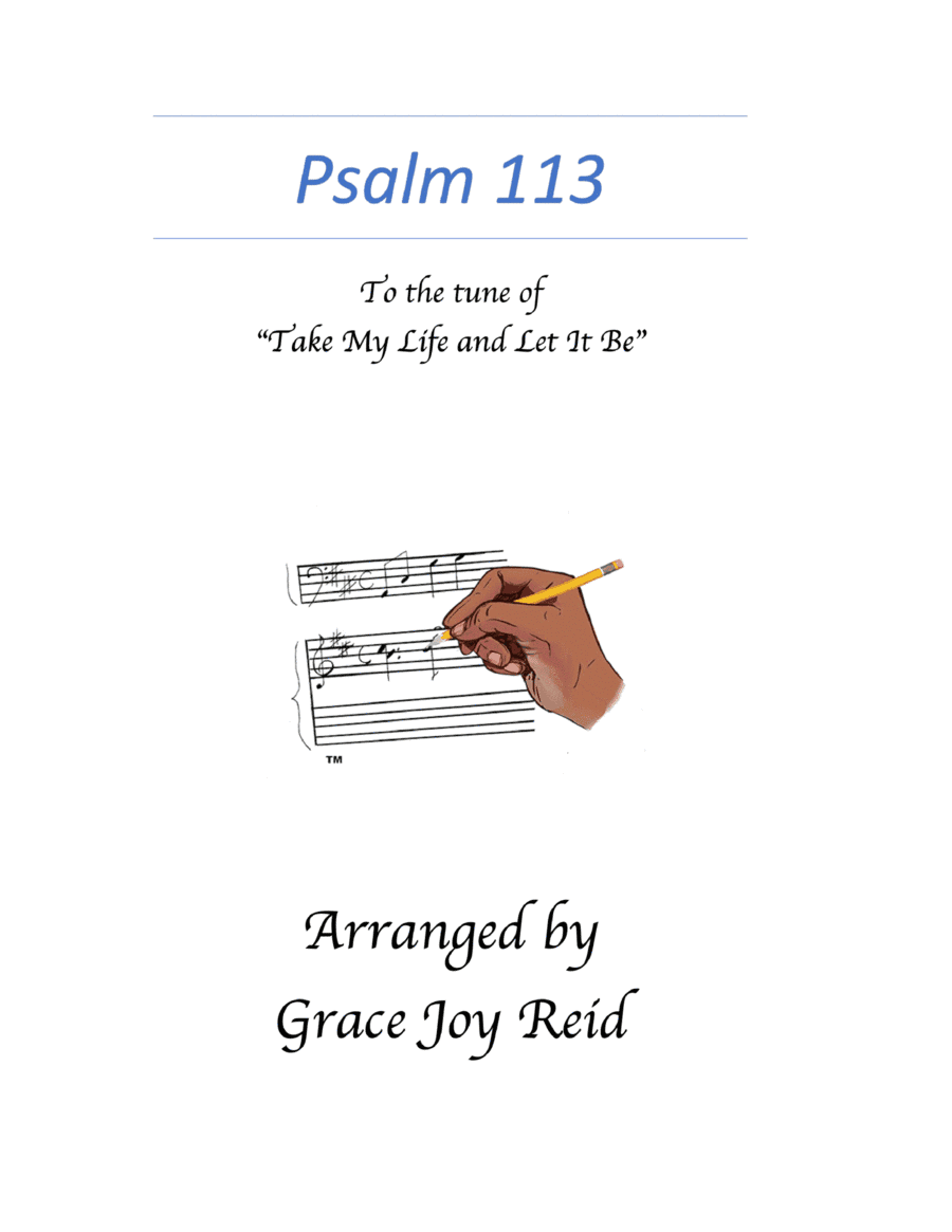 Psalm 113 (arr. Grace Joy Reid, 2022)