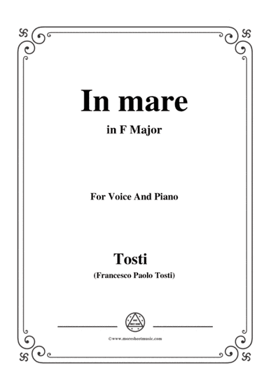 Tosti-In Mare in F Major,for Voice and Piano (arr. MSM)