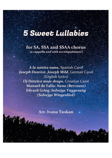 5 Sweet Lullabies for SA, SSA, SSAA (arr. Ivana Tuskan)
