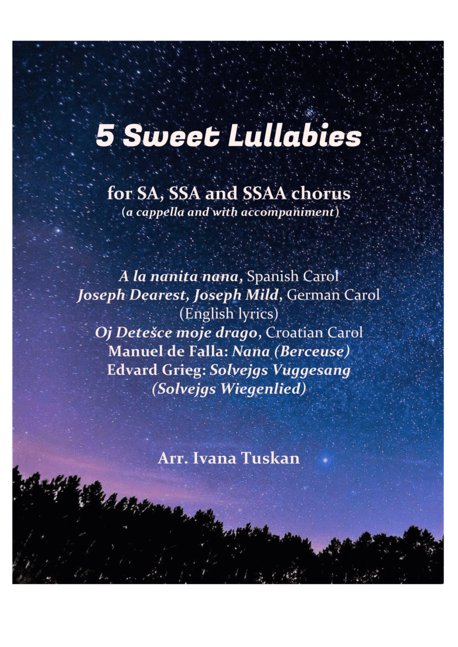 5 Sweet Lullabies for SA, SSA, SSAA (arr. Ivana Tuskan)