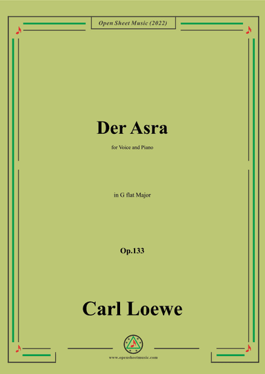 Loewe-Der Asra,in G flat Major,Op.133 (arr. OSM Press)