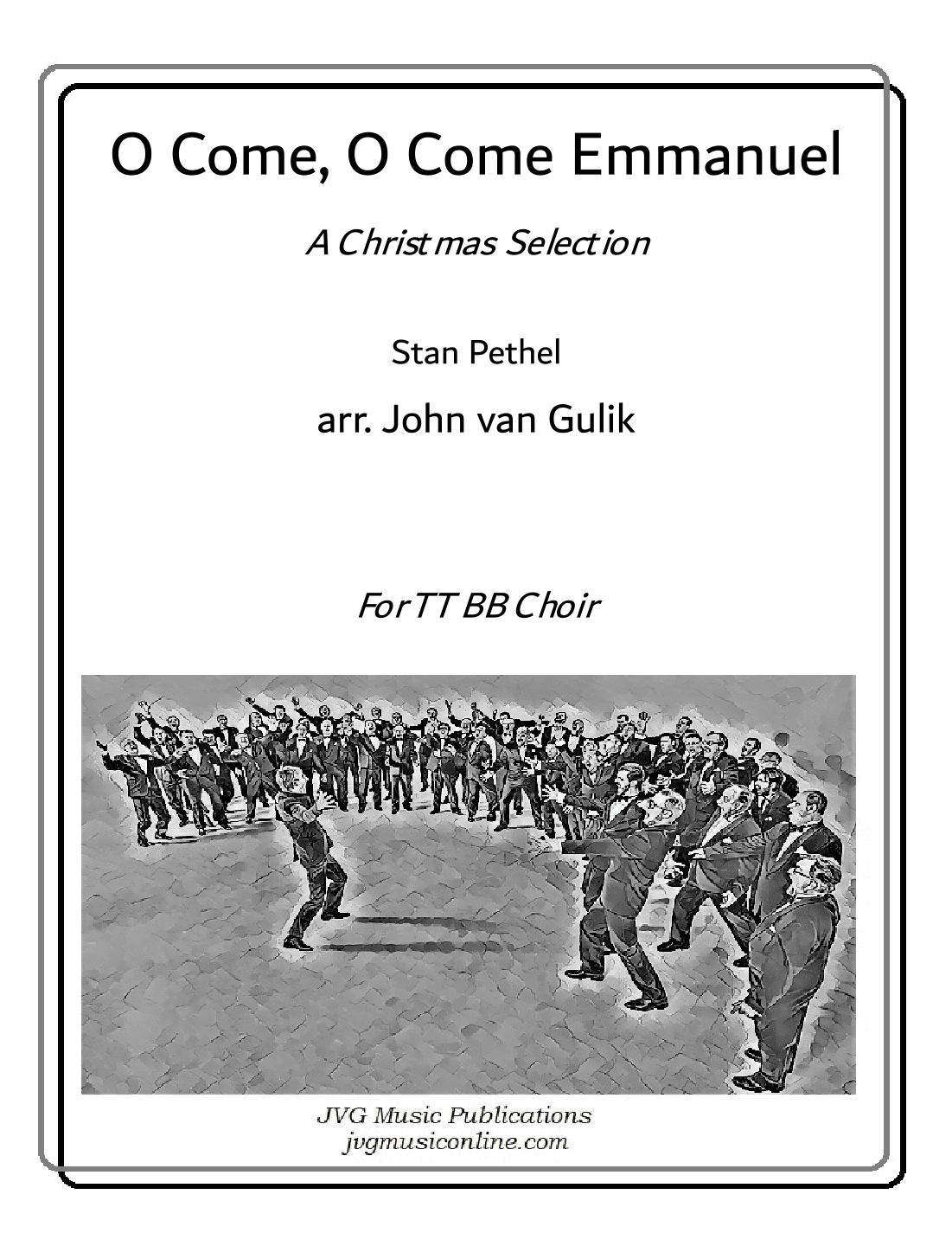 O Come, O Come Emmanuel - TTBB Choir (arr. John van Gulik)