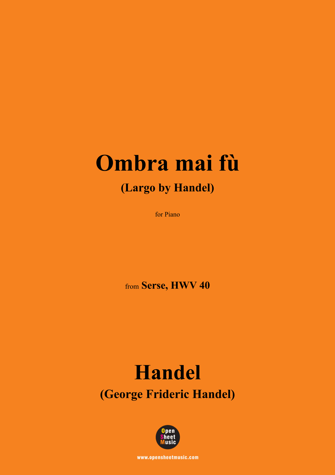 Handel-Ombra mai fù(Largo by Handel),for Piano (arr. OSM Press)
