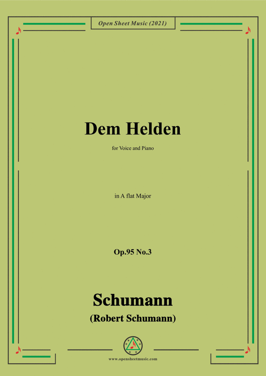Schumann-Dem Helden,Op.95 No.3,in A flat Major,for Voice and Piano (arr. Open Cloud)