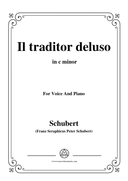Schubert-Il traditor deluso in c minor,for voice and piano (arr. MSM)