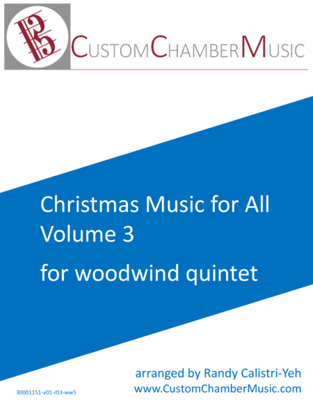 Christmas Carols for All, Volume 3 (for Woodwind Quintet) (arr. Randy Calistri-Yeh)