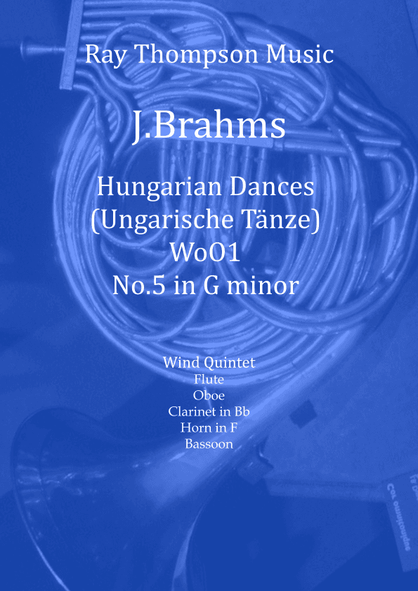 Brahms: Hungarian Dances (Ungarische Tänze) WoO1  No.5 - wind quintet (arr. Ray Thompson)
