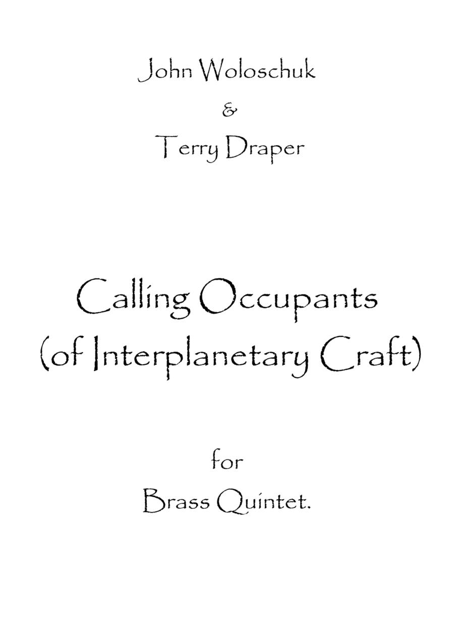 Calling Occupants (of Interplanetary Craft) (arr. Spence Bundy)