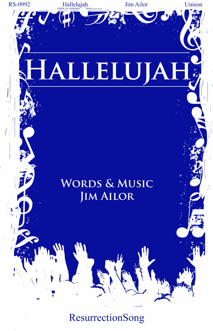 Hallelujah (Unison, opt. Flute, Oboe, Fr. Horn, Harp, Strings)