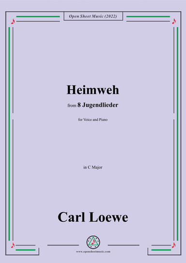 Loewe-Heimweh,in C Major,for Voice and Piano (arr. OSM Press)