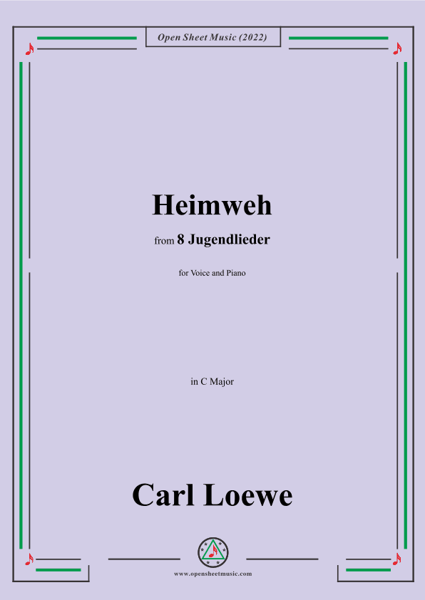 Loewe-Heimweh,in C Major,for Voice and Piano (arr. OSM Press)
