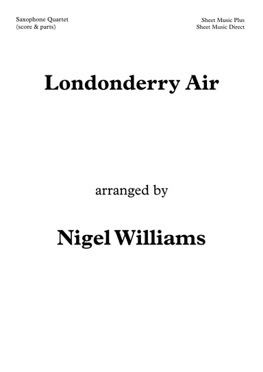 Londonderry Air (Danny Boy), for Saxophone Quartet (arr. Nigel Williams)