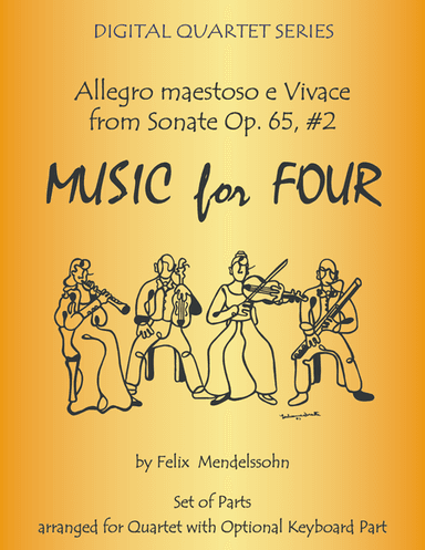 Allegro maestoso e Vivace from Sonata Op. 65, #2 by Mendelssohn for String Quartet or Piano Quintet (arr. Last Resort Music Publishing)