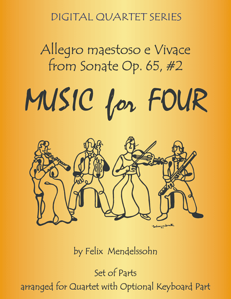 Allegro maestoso e Vivace from Sonata Op. 65, #2 by Mendelssohn for String Quartet or Piano Quintet (arr. Last Resort Music Publishing)