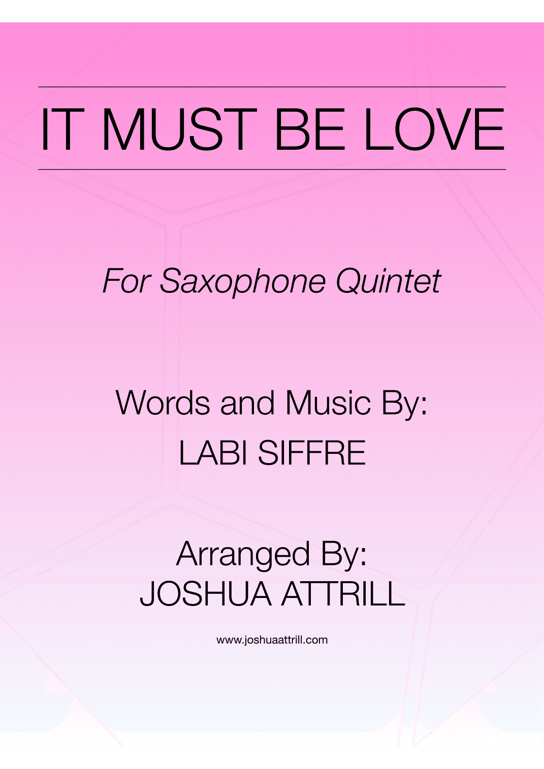 It Must Be Love (arr. Joshua Attrill)