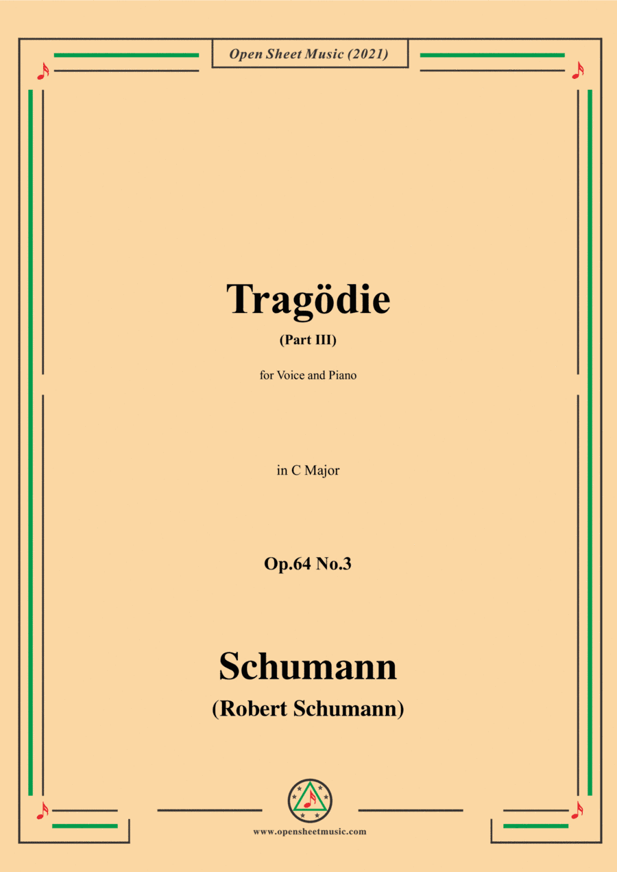 Schumann-Tragodie,Op.64 No.3(Part III),in C Major,for Voice and Piano (arr. Open Cloud)