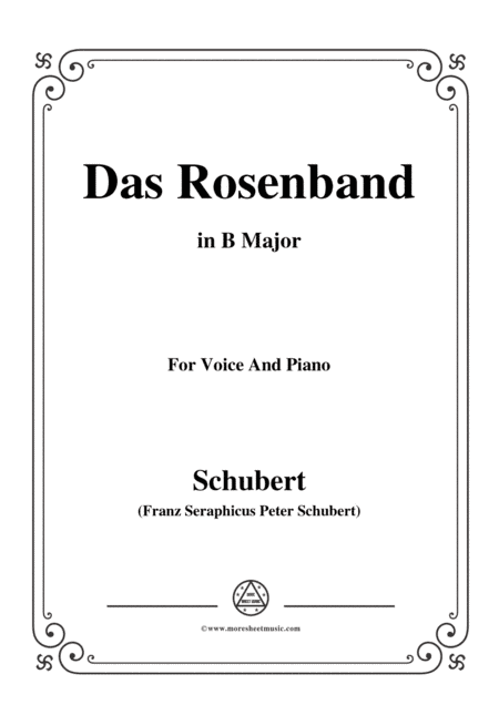 Schubert-Das Rosenband(The Rosy Ribbon),D.280,in B Major,for Voice&Piano (arr. MSM)