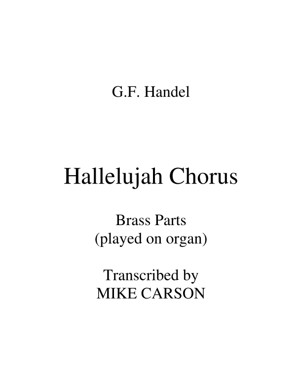 Hallelujah Chorus (Handel) Brass Parts on Organ (arr. Mike Carson)