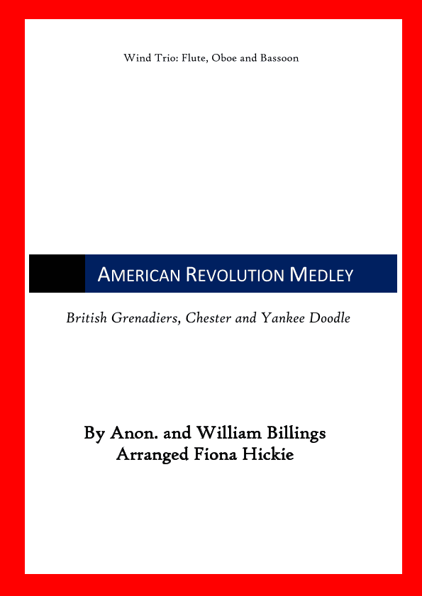 American Revolution Medley (arr. Fiona Hickie)