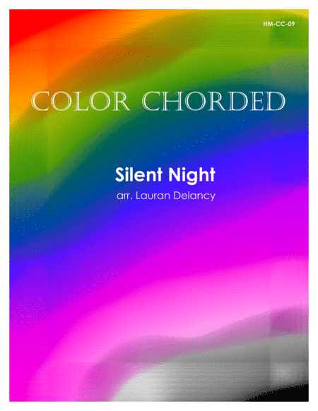 Color Chorded Silent Night (arr. Lauran Delancy)