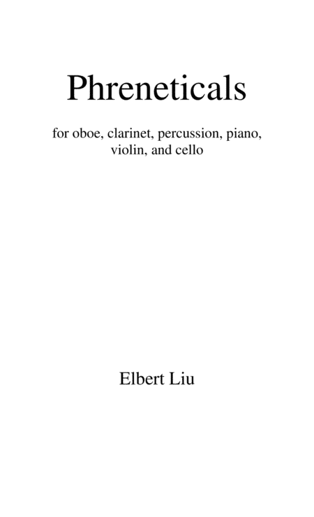 Phreneticals for Oboe, Clarinet, Violin, Cello, Piano and Percussion - Full Score