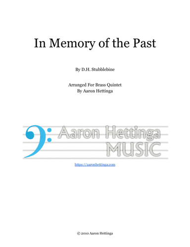 In Memory of the Past - for Brass Quintet (arr. Aaron Hettinga)