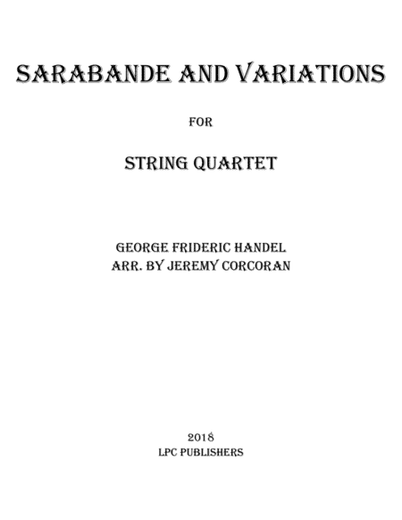 Sarabande and Variations for String Quartet (arr. Jeremy Corcoran)