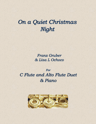 On a Quiet Christmas Night for C flute/Alto flute and Piano (arr. Lisa L Ochoco)