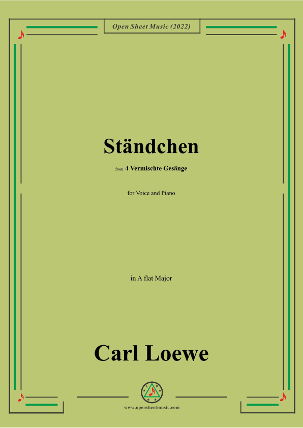 Loewe-Standchen,in A flat Major,from 4 Vermischte Gesange (arr. OSM Press)