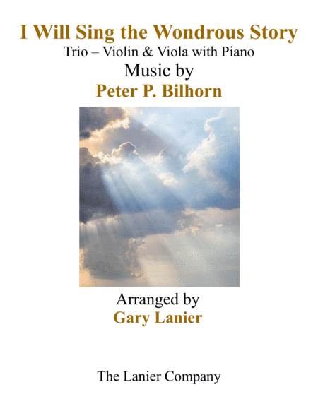 I WILL SING THE WONDROUS STORY (Trio – Violin & Viola with Piano and Parts) (arr. Gary Lanier)