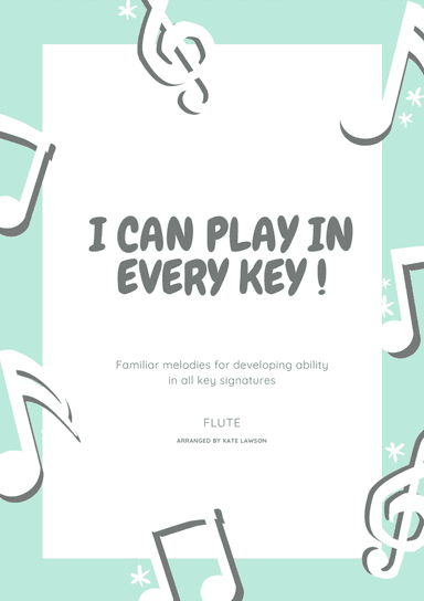 I can play in every key - flute (arr. Kate Lawson)