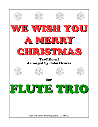 We Wish You A Merry Christmas - Flute Trio (arr. John Groves)