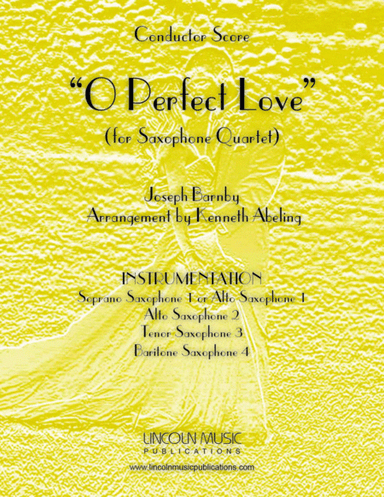 Barnby - O Perfect Love (for Saxophone Quartet SATB or AATB) (arr. Kenneth Abeling)