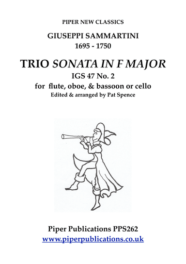 GIUSEPPT SAMMARTINI: TRIO SONATA IN F MAJOR IGS 47 No.2 for flute, oboe & bassoon or cello (arr. Pat Spence)