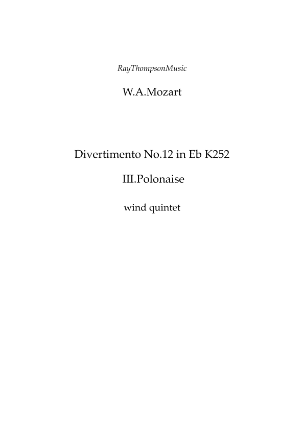 Mozart: Divertimento No.12 in Eb K252 Mvt.III Polonaise - wind quintet (arr. Ray Thompson)