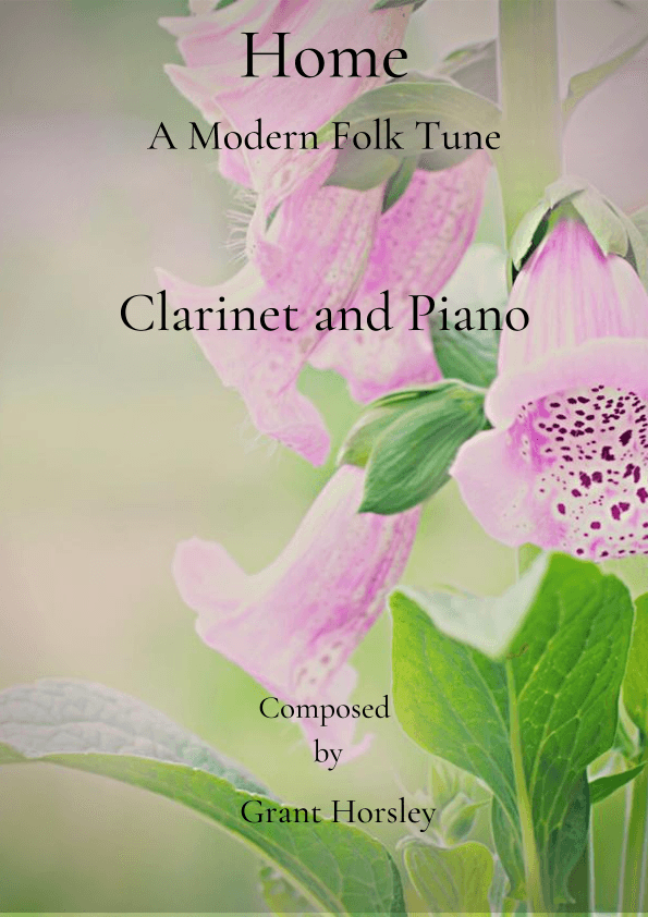 Home. A Modern Folk Tune for B flat Clarinet and Piano- Intermediate