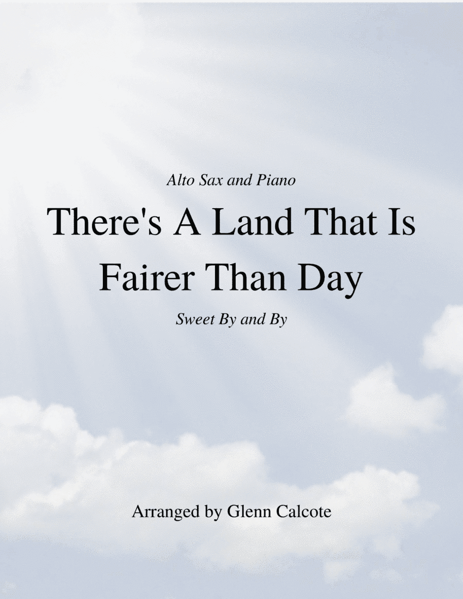 There's a Land That Is Fairer Than Day (arr. Glenn Calcote)