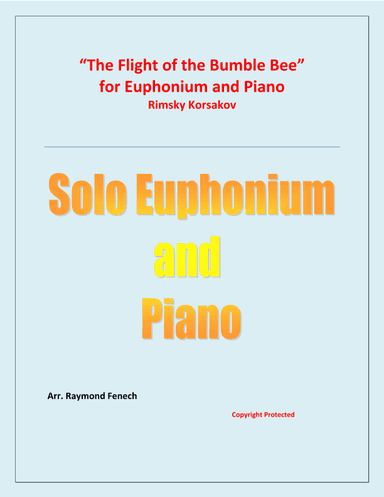 The Flight of the Bumble Bee - Rimsky Korsakov - for Euphonium and Piano (arr. Raymond Fenech)