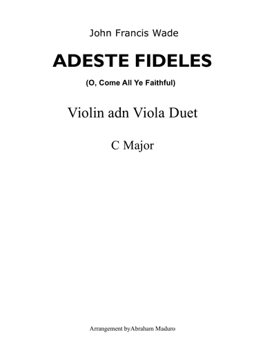 Adeste Fideles (O, Come All Ye Faithful) Violin and Viola Duet-Score and Parts (arr. Abraham Maduro)