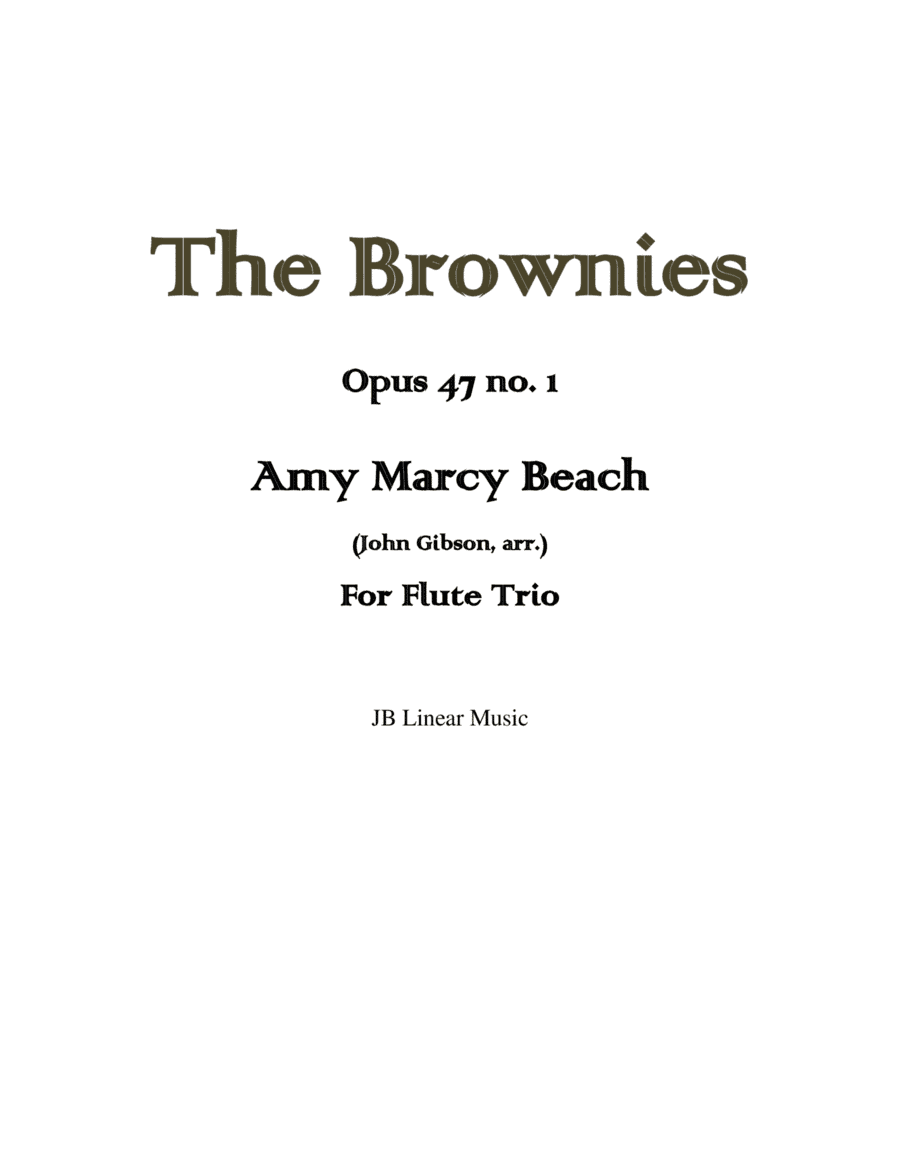 Amy Beach - The Brownies set for flute trio (arr. John Gibson)
