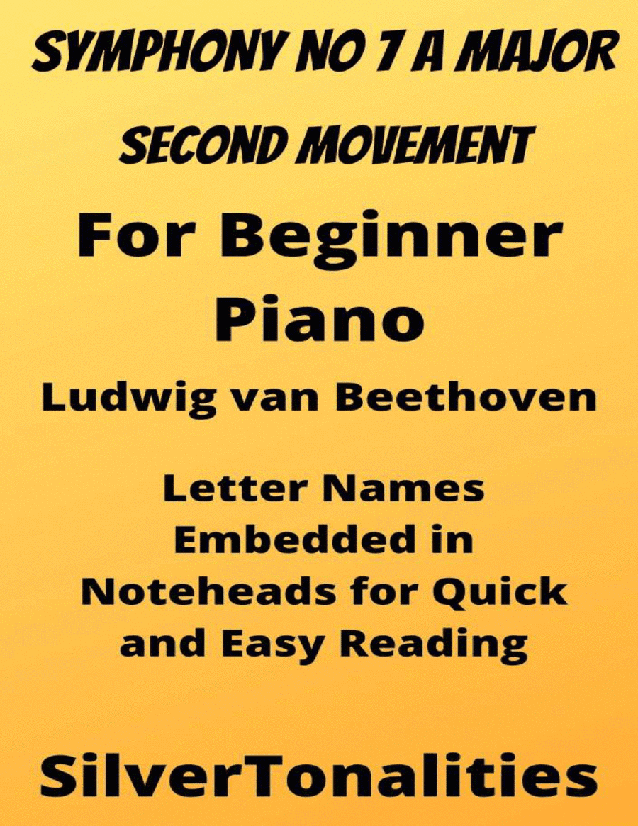 Symphony Number 7 in A Major 2nd Mvt Beginner Piano Sheet Music (arr. SilverTonalities)