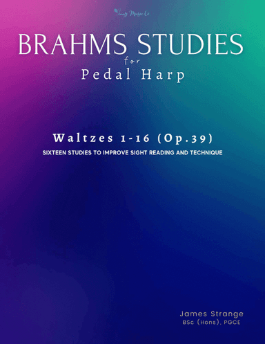 Brahms Studies for Pedal Harp: Waltzes 1-16 (Op.39): Sixteen Studies to Improve Sight Reading and Te (arr. James Strange)