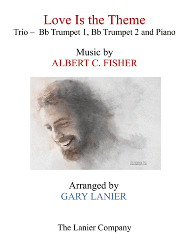 LOVE IS THE THEME (Trio – Bb Trumpet 1, Bb Trumpet 2 & Piano with Score/Parts) (arr. Gary Lanier)